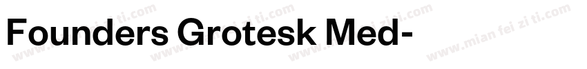 Founders Grotesk Med字体转换